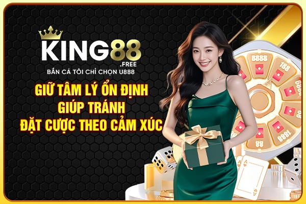 Giữ tâm lý ổn định khi đặt cược